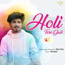 Holi Tere Gail